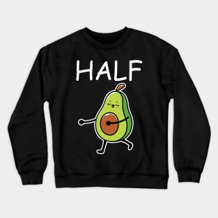 Better Half Avocado Couple Matching Crewneck Sweatshirt